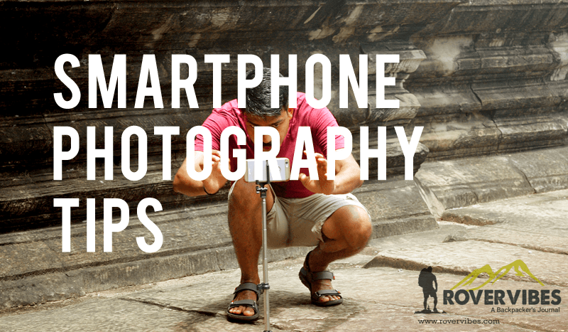 Smartphone Photography Tips – Make Your Photos Live