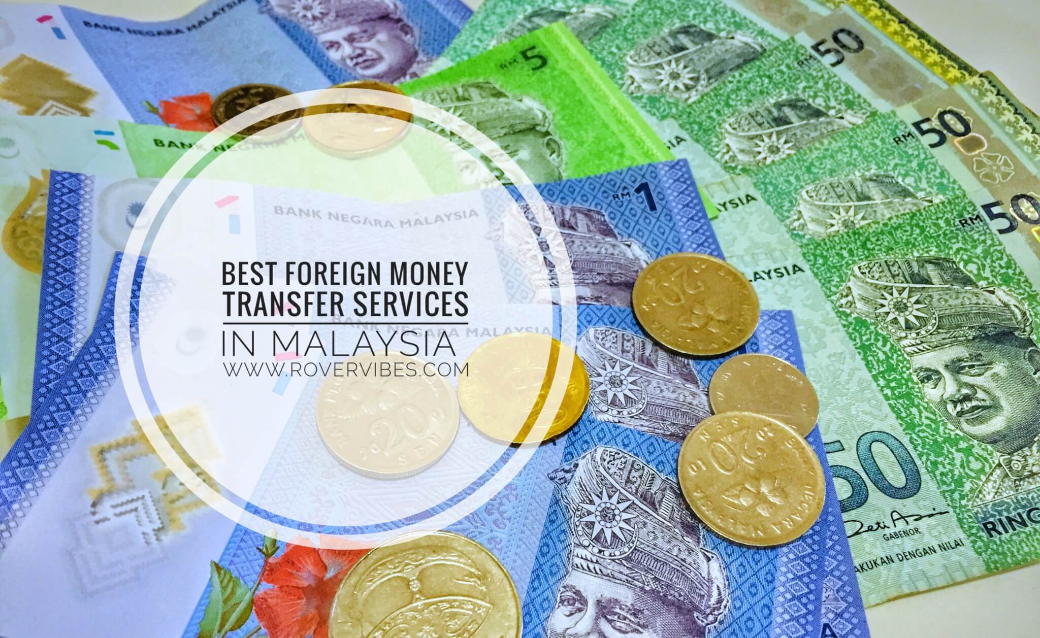 Best Foreign Money Transfer Services in Malaysia